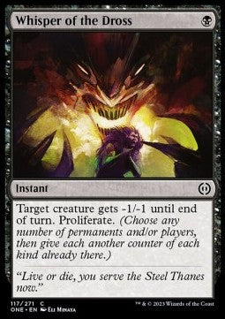 Whisper of the Dross - Phyrexia: All Will Be One (Common) [ONE-117]